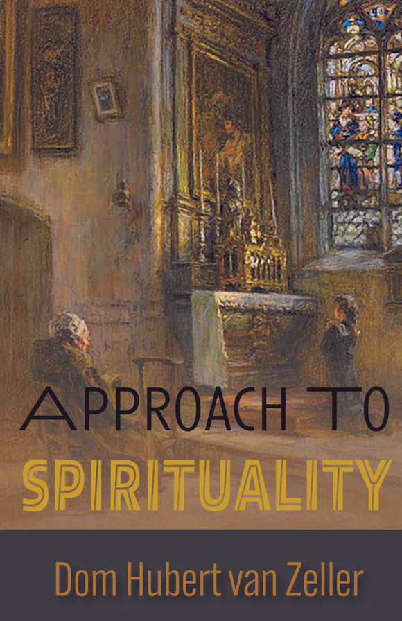 Approach to Spirituality (Zeller)