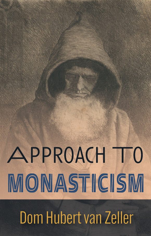 Approach to Monasticism (Zeller)