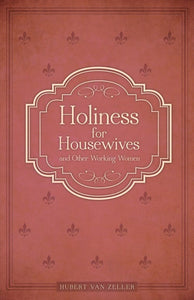 Holiness for Housewives (Van Zeller)