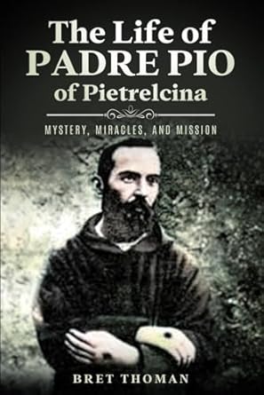 Life of Padre Pio (Thoman)