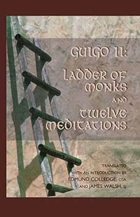 Ladder of Monks & Twelve Meditations
