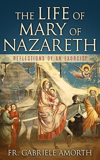 The Life of Mary of Nazareth (Amorth)