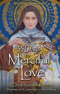 33 Days to Merciful Love (Gaitley)