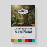 A Catholic Guide to the Old Testament