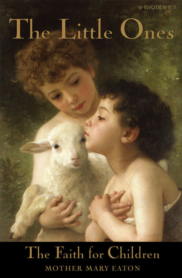 The Little Ones: The Faith for Children