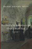 The Church of the Revolutionary Age: Christian Brotherhood: Volume 1