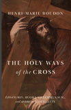 The Holy Ways of the Cross (Boudon)