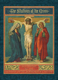 The Stations of the Cross according to the Method of St Alphonsus Liguori