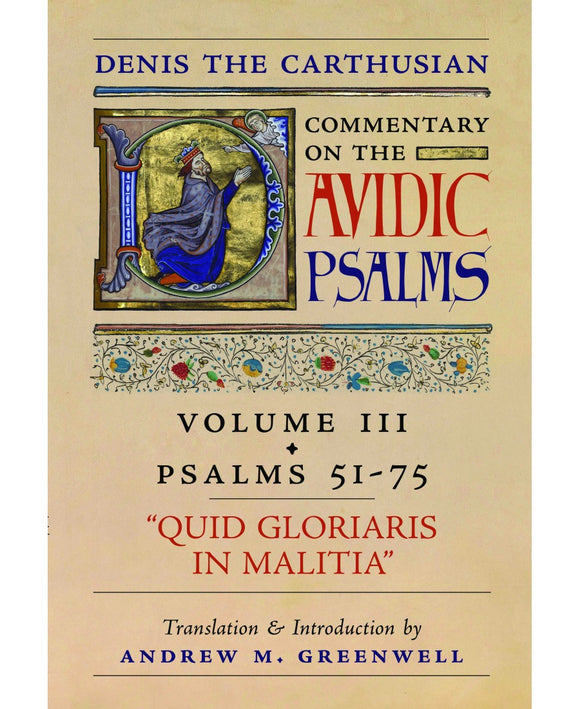 Quid Gloriaris in Militia: Denis the Carthusian's on the Psalms - Vol. 3