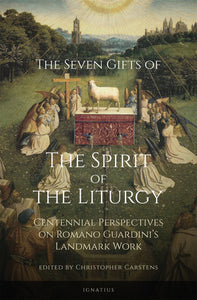 Seven Gifts of the Spirit of the Liturgy (Carstens)