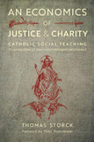 Book Angelico Press An Ecomomics of Justice and of Charity (Storck)) DS-3-B