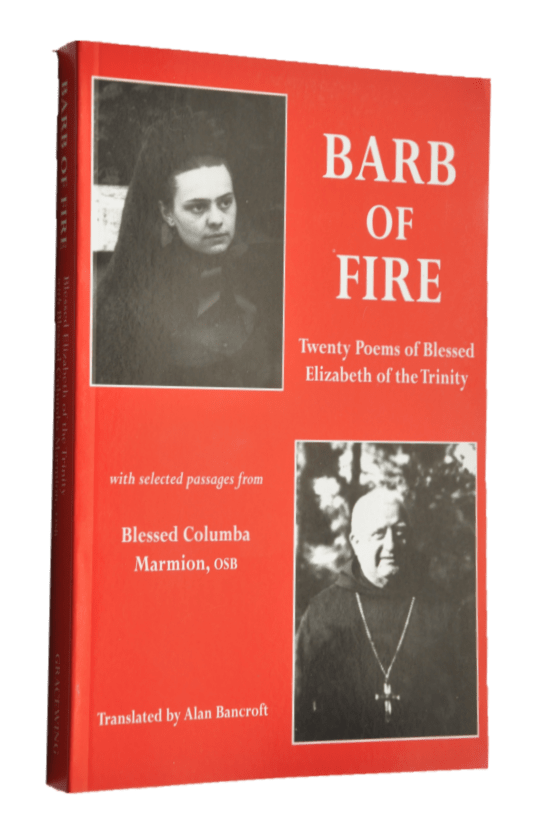 Book Gracewing Barb of Fire: St Elizabeth of the Trinity with Bl Columba Marmion DS-5-B