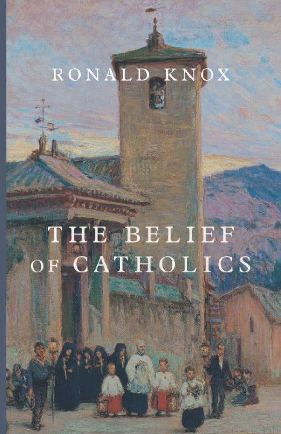 The Belief of Catholics (Knox)