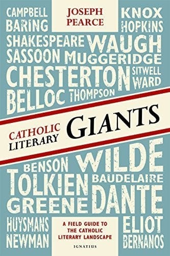 Book Ignatius Press Catholic Literary Giants: A Field Guide to the Catholic Literary Landscape (Pearce)