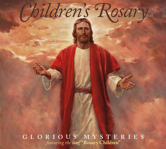 CD Children's Rosary CHILDREN'S ROSARY CD - GLORIOUS MYSTERIES