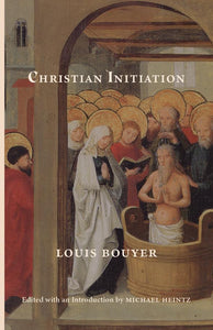Book Cluny Media Christian Initiation (Bouyer) DS-2-T