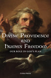 Divine Providence And Human Freedom (Noonan)