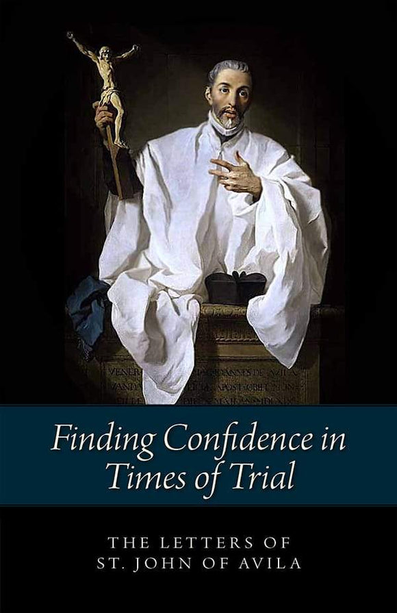 Book Sophia Institute Press Finding Confidence in Times of Trial (John of Avila)