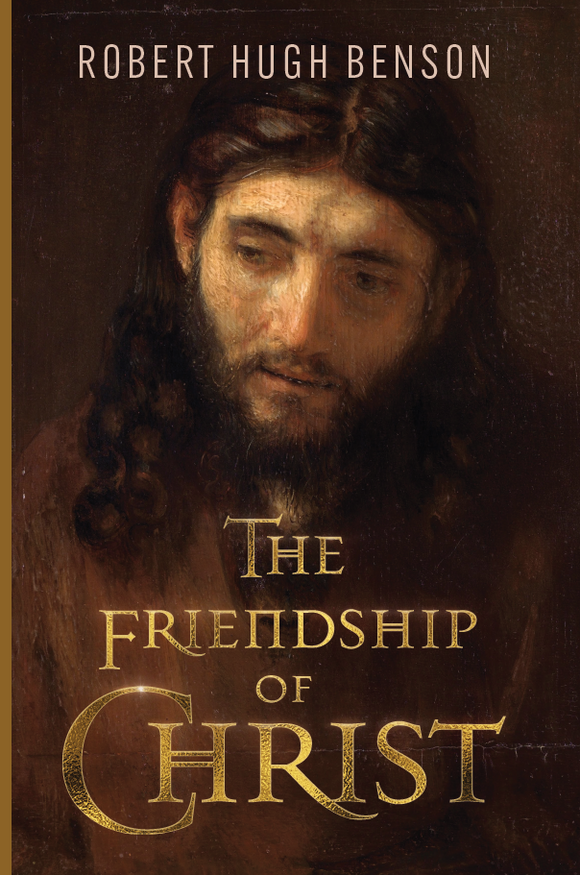 The Friendship of Christ (Benson)