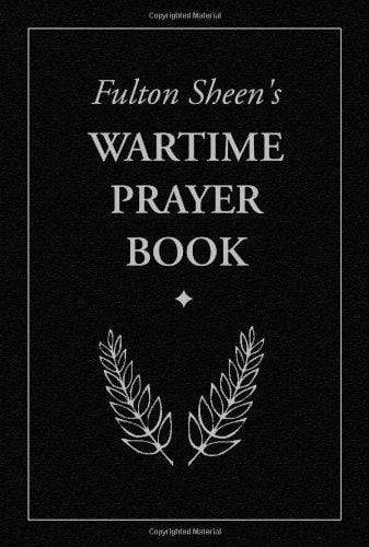 Book Sophia Institute Press Fulton Sheen's Wartime Prayer Book