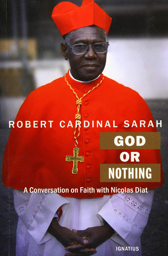 Book Ignatius Press God or Nothing (Sarah, Diat) DS-4/5-T