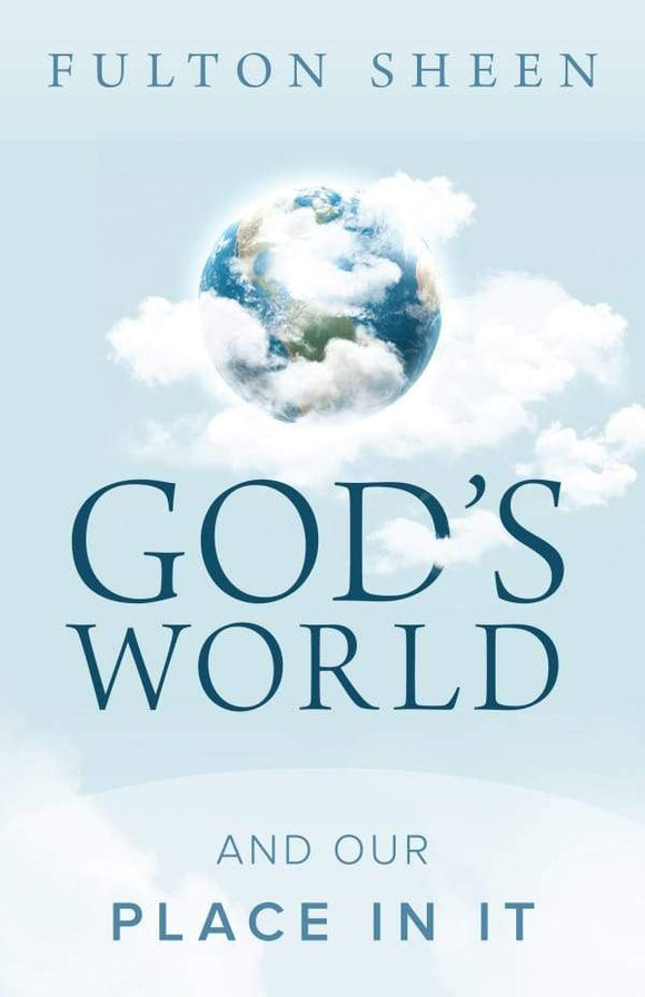 Book Sophia Institute Press God’s World and Our Place in It (Sheen)