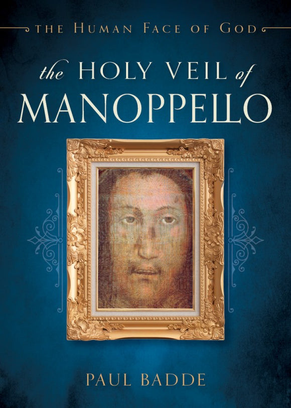 The Holy Veil of Manoppello (Badde)