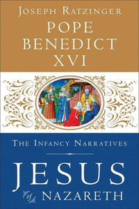 Book Ignatius Press Jesus of Nazareth: The Infancy Narratives (Benedict XVI) DS-4/5-T