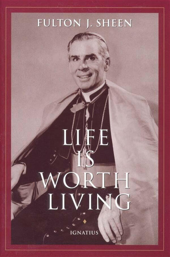 Book Ignatius Press Life Is Worth Living (Sheen) DS-4/5-B