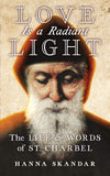 Book Angelico Press Love Is a Radiant Light: The Life and Words of St. Charbel (Skandar) DS-3-B