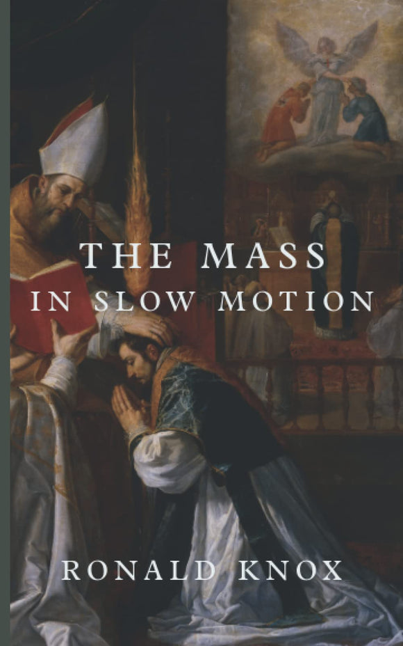 The Mass in Slow Motion (Knox)
