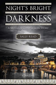 Book Ignatius Press Night's Bright Darkness: A Modern Conversion Story (Read)