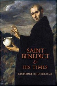 Book Arouca Press Saint Benedict and His Times (Cardinal Schuster)