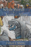 Book Angelico Press Seven Words of Jesus and Mary (Sheen) DS-3-B