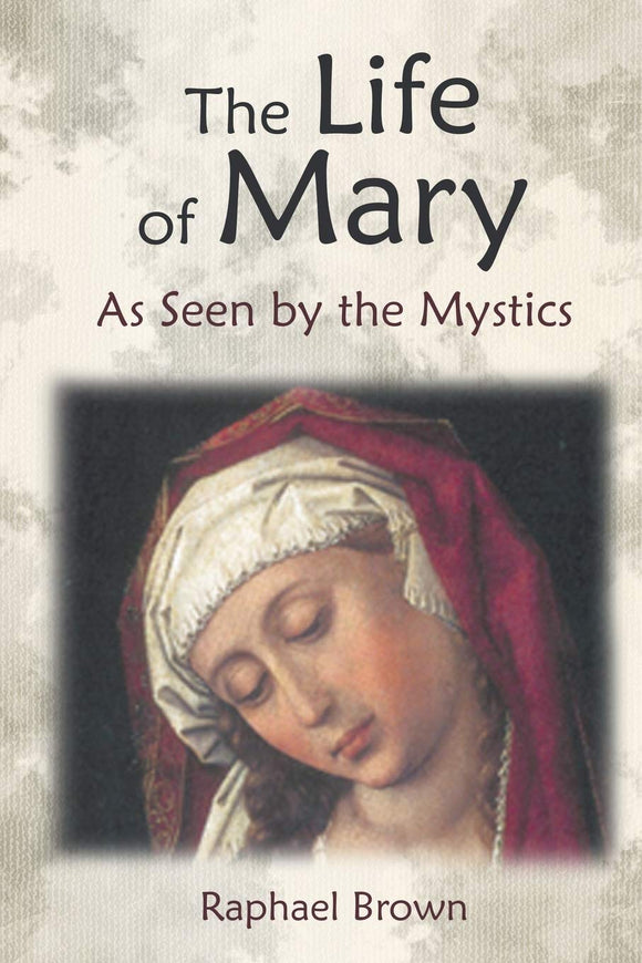 Book Angelico Press The Life of Mary as Seen by the Mystics DS-3-B