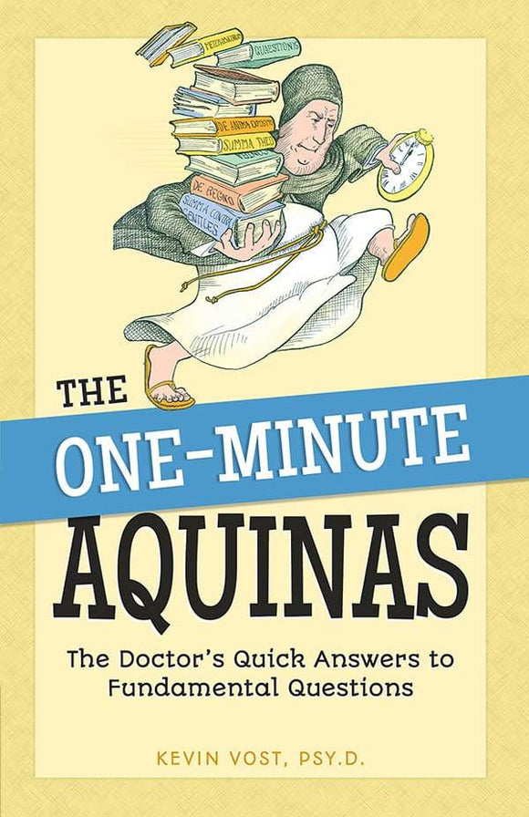 Book Sophia Institute Press The One-Minute Aquinas The Doctor's Quick Answers to Fundamental Questions (Vost)
