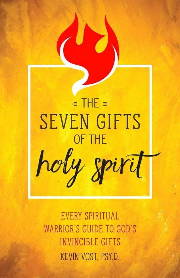 Book Sophia Institute Press The Seven Gifts of the Holy Spirit: Every Spiritual Warrior's Guide to God's Invincible Gifts (Vost)